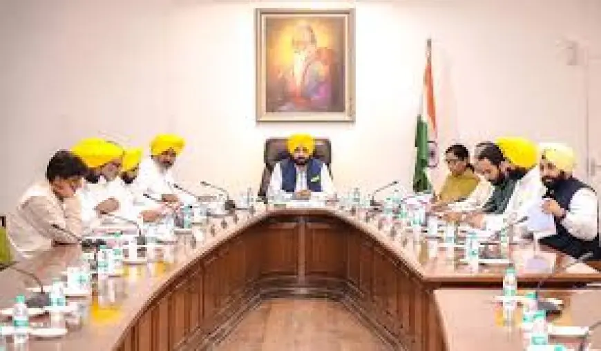 ਮੁੱਖ ਮੰਤਰੀ ਭਗਵੰਤ ਮਾਨ ਦੀ ਅਗਵਾਈ ਹੇਠ ਹੋਈ ਪੰਜਾਬ ਕੈਬਨਿਟ ਦੀ ਮੀਟਿੰਗ, ਲਏ ਅਹਿਮ ਫੈਸਲੇ