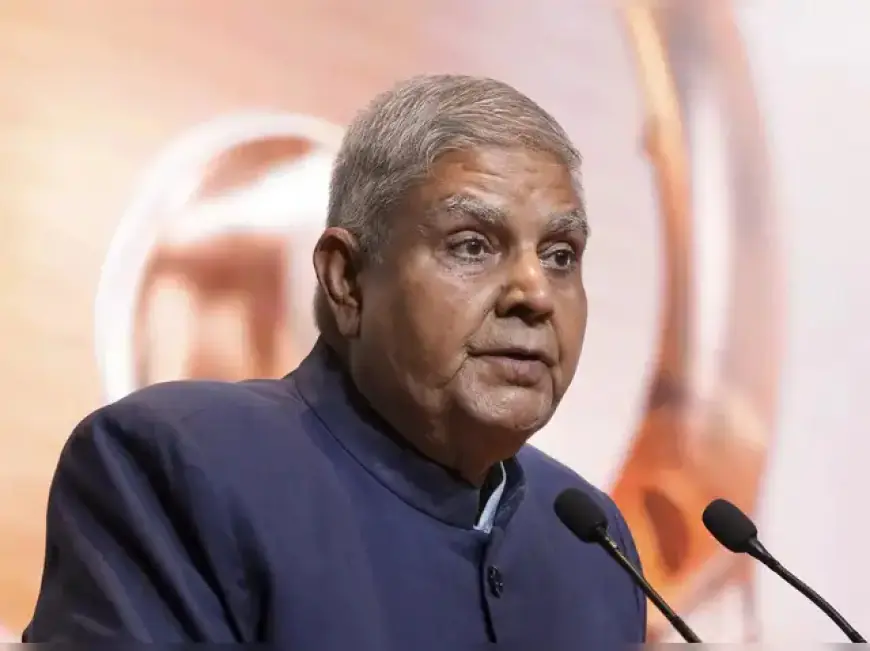 ਸਿਹਤ ਕਾਰਨਾਂ ਕਰਕੇ ਉਪ ਰਾਸ਼ਟਰਪਤੀ ਜਗਦੀਪ ਧਨਖੜ ਨੇ ਆਪਣੇ ਅਹੁਦੇ ਤੋਂ ਦਿੱਤਾ ਅਸਤੀਫਾ 